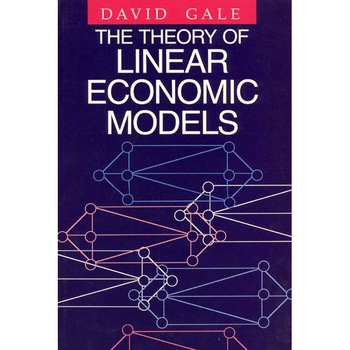 The Theory of Linear Economic Models de David Gale The Theory of Linear Economic Models de David Gale