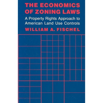 The Economics of Zoning Laws de Fischel The Economics of Zoning Laws de Fischel