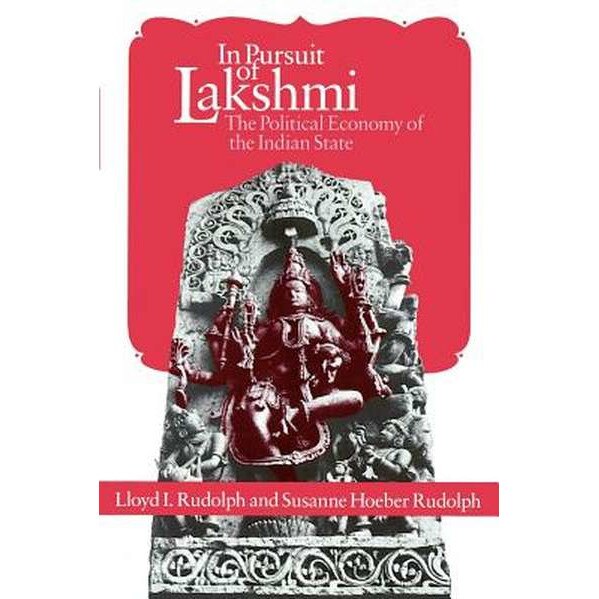 In Pursuit of Lakshmi de Lloyd I. Rudolph