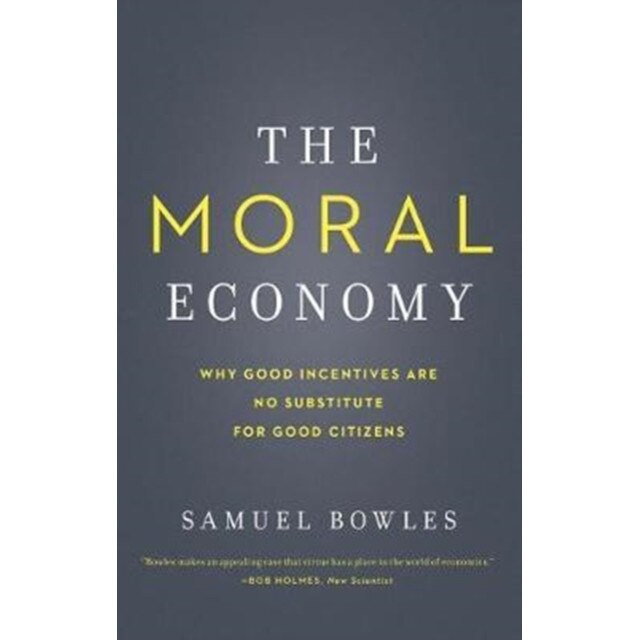 The Moral Economy de Samuel Bowles