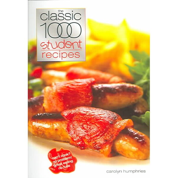 New Classic 1000 Student Recipes de Carolyn Humphries