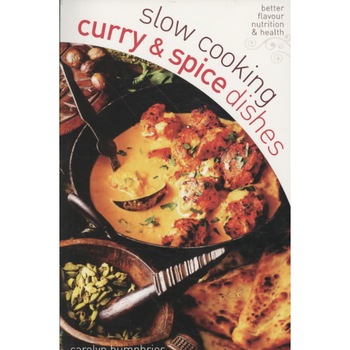Slow Cooking Curry & Spice Dishes de Carolyn Humphries Slow Cooking Curry & Spice Dishes de Carolyn Humphries