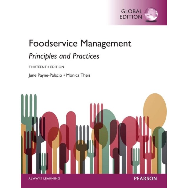 Foodservice Management: Principles and Practices, Global Edition de Ph.D., RD Payne-Palacio, June R.