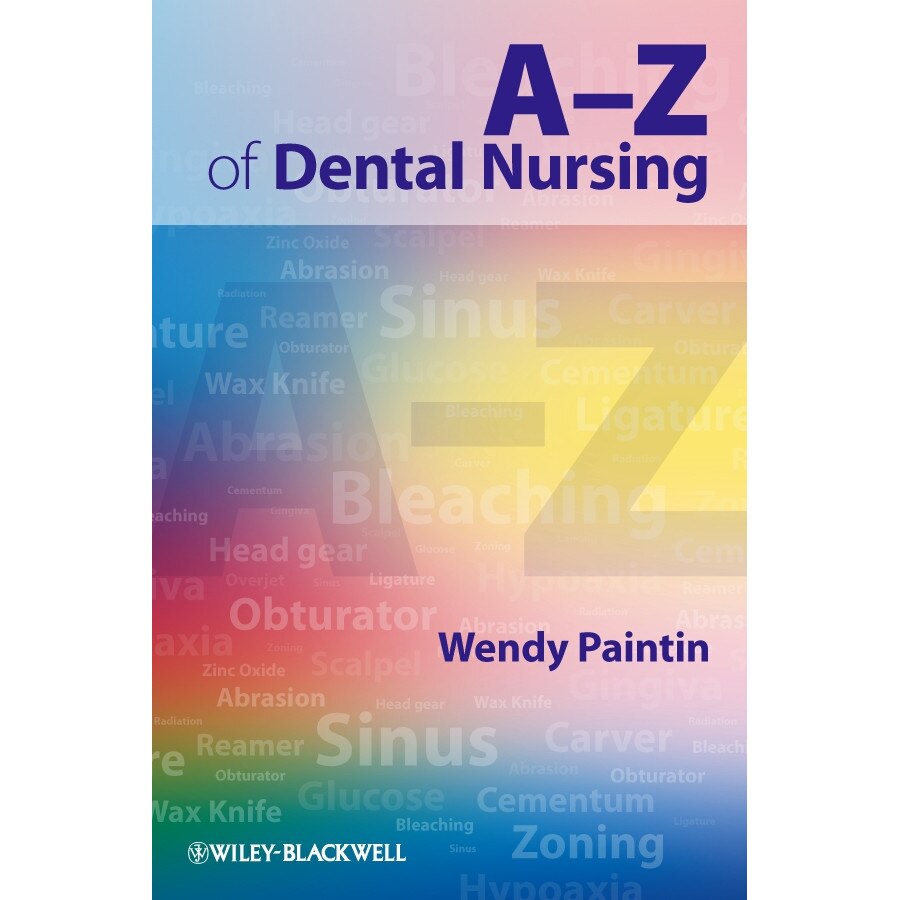 A/-/Z of Dental Nursing de Wendy Ann Paintin