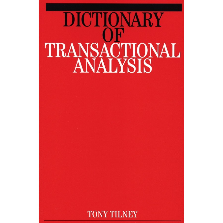 Dictionary of Transactional Analysis de Tony Tilney