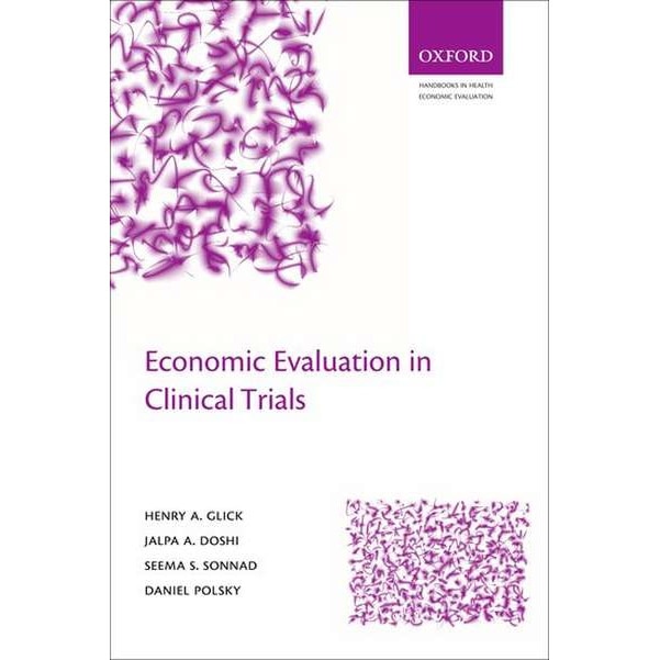 Economic Evaluation in Clinical Trials de Henry A Glick