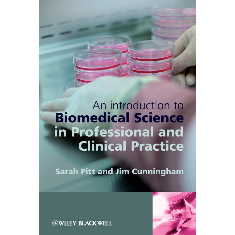 An Introduction to Biomedical Science in Professional and Clinical Practice de Sarah Jane Pitt [Hardback]