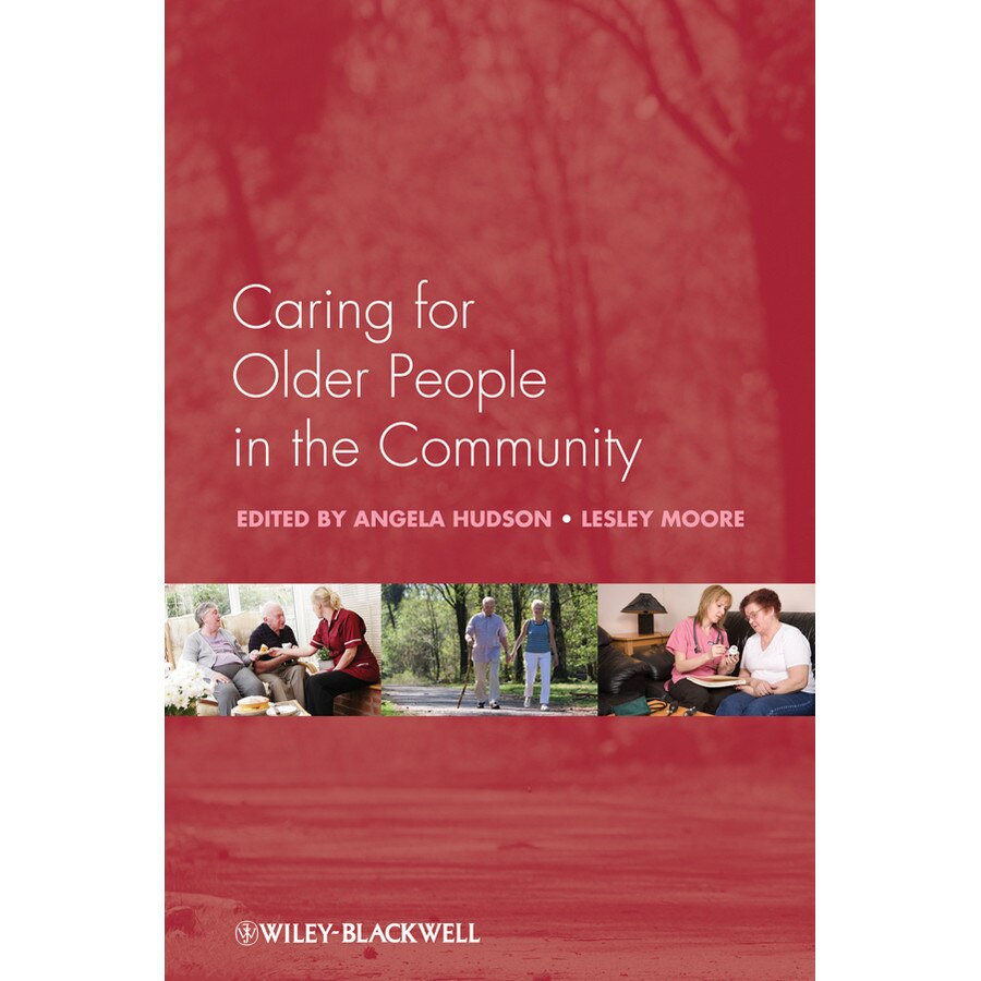 Caring for Older People in the Community de Angela Hudson