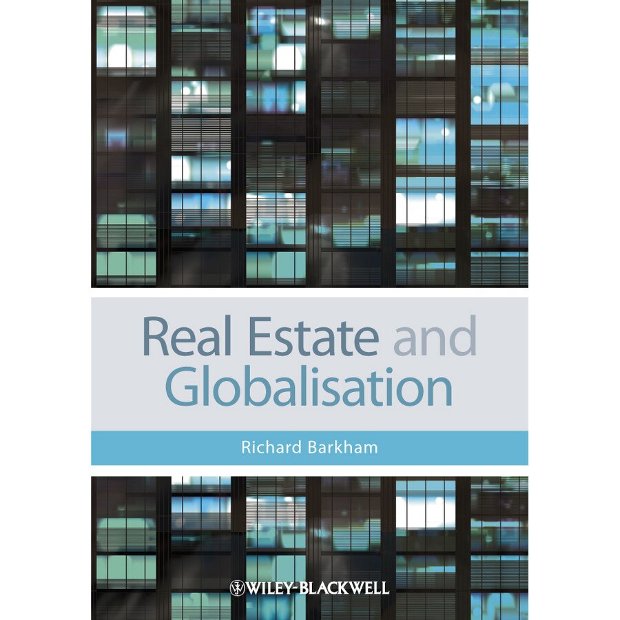 Real Estate and Globalisation de Richard Barkham