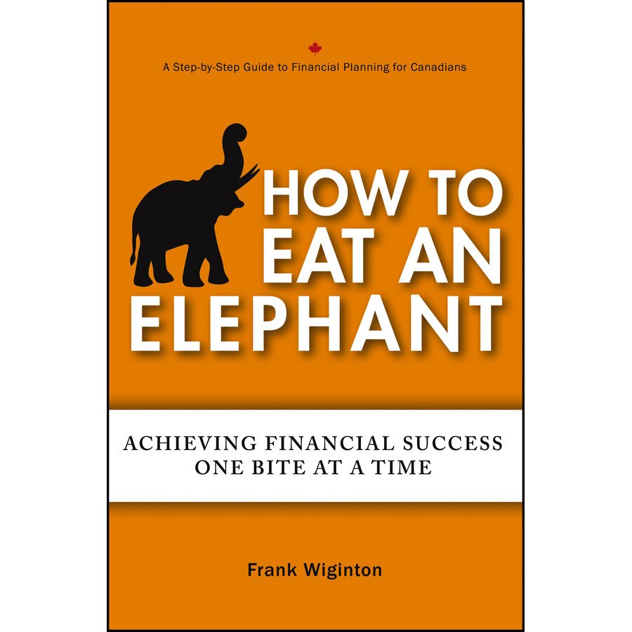 How to Eat an Elephant de Frank Wiginton