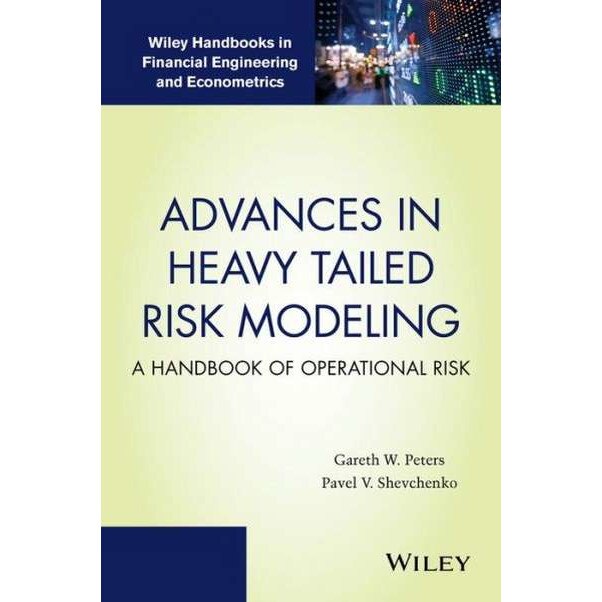 Advances in Heavy Tailed Risk Modeling de Gareth W. Peters