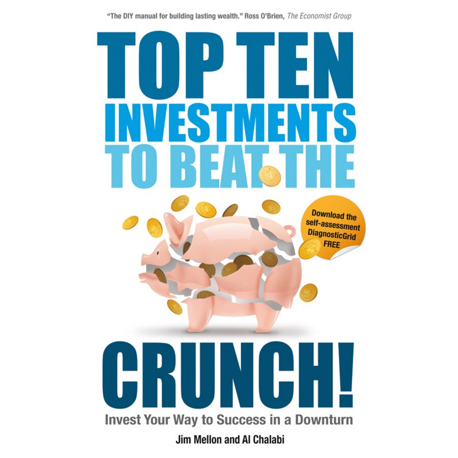 Top Ten Investments to Beat the Crunch! de Jim Mellon