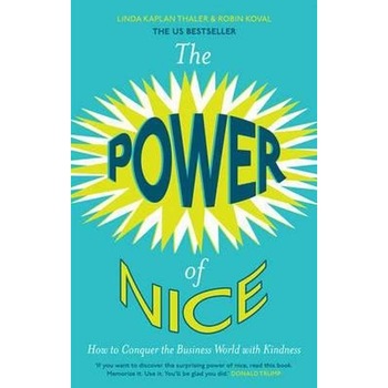 The Power of Nice de Linda Kaplan The Power of Nice de Linda Kaplan