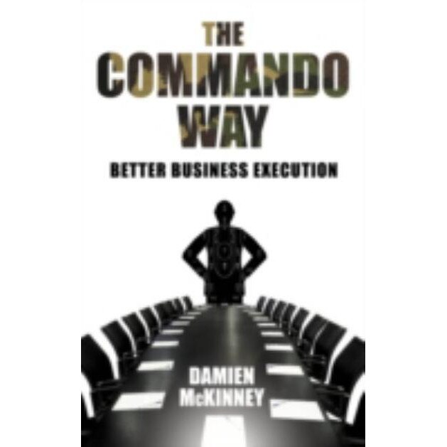 The Commando Way de Damian McKinney
