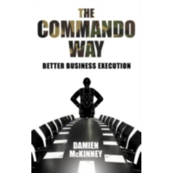 The Commando Way de Damian McKinney The Commando Way de Damian McKinney