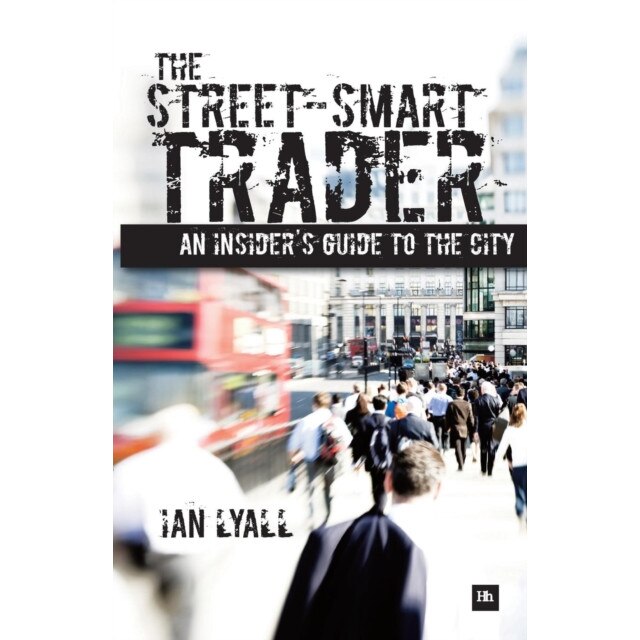 The Street-Smart Trader de Ian Lyall