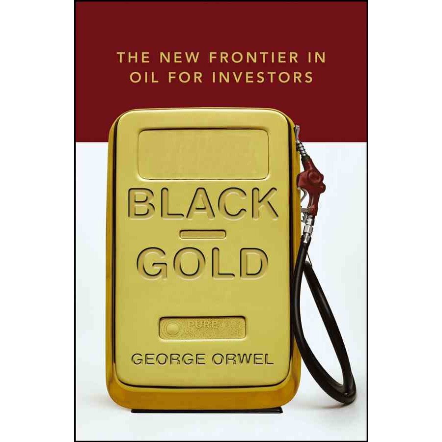 Black Gold de George Orwel