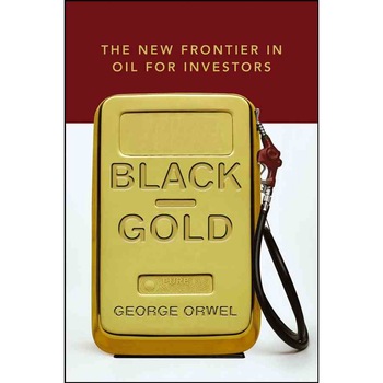 Black Gold de George Orwel Black Gold de George Orwel