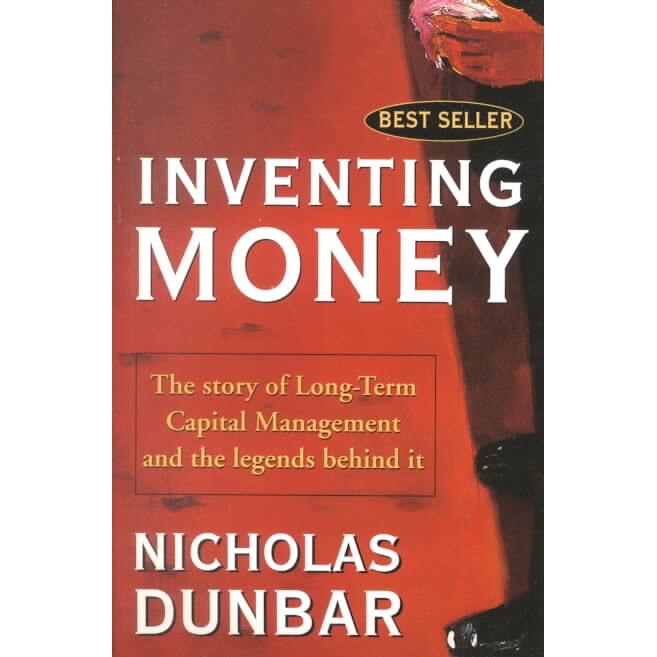 Inventing Money de Nicholas Dunbar