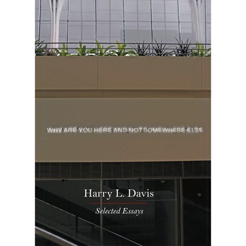 Why Are You Here and Not Somewhere Else de Harry L. Davis Why Are You Here and Not Somewhere Else de Harry L. Davis
