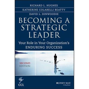 Becoming a Strategic Leader de Richard L. Hughes Becoming a Strategic Leader de Richard L. Hughes