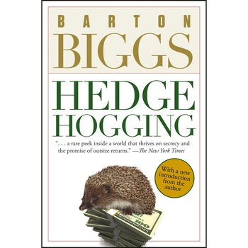Hedgehogging de Barton Biggs Hedgehogging de Barton Biggs