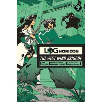 Log Horizon: The West Wind Brigade, Vol. 9 de Koyuki Log Horizon: The West Wind Brigade, Vol. 9 de Koyuki