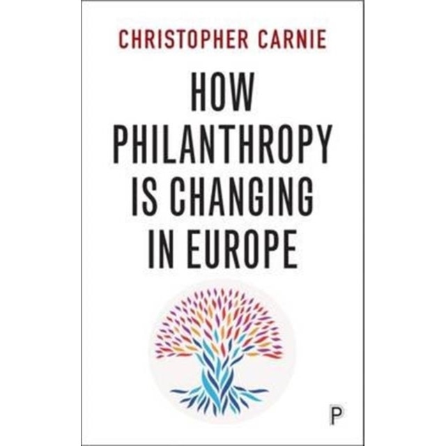 How Philanthropy Is Changing in Europe de Christopher Carnie