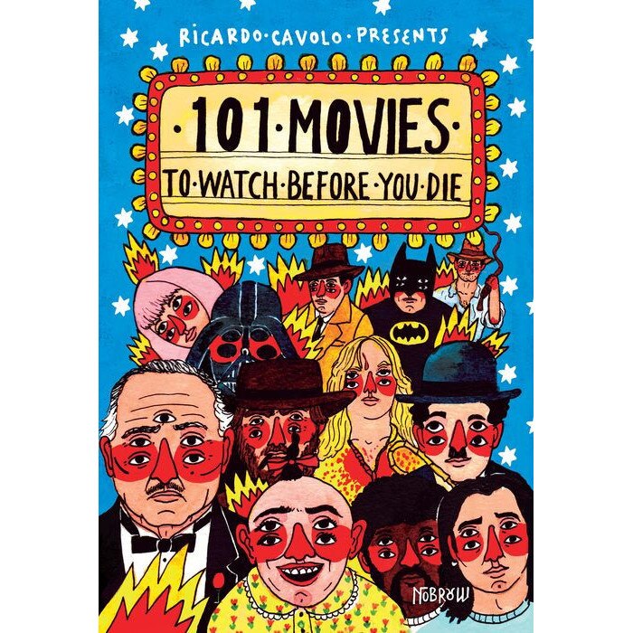 101 Movies to Watch Before You Die de Ricardo Cavolo