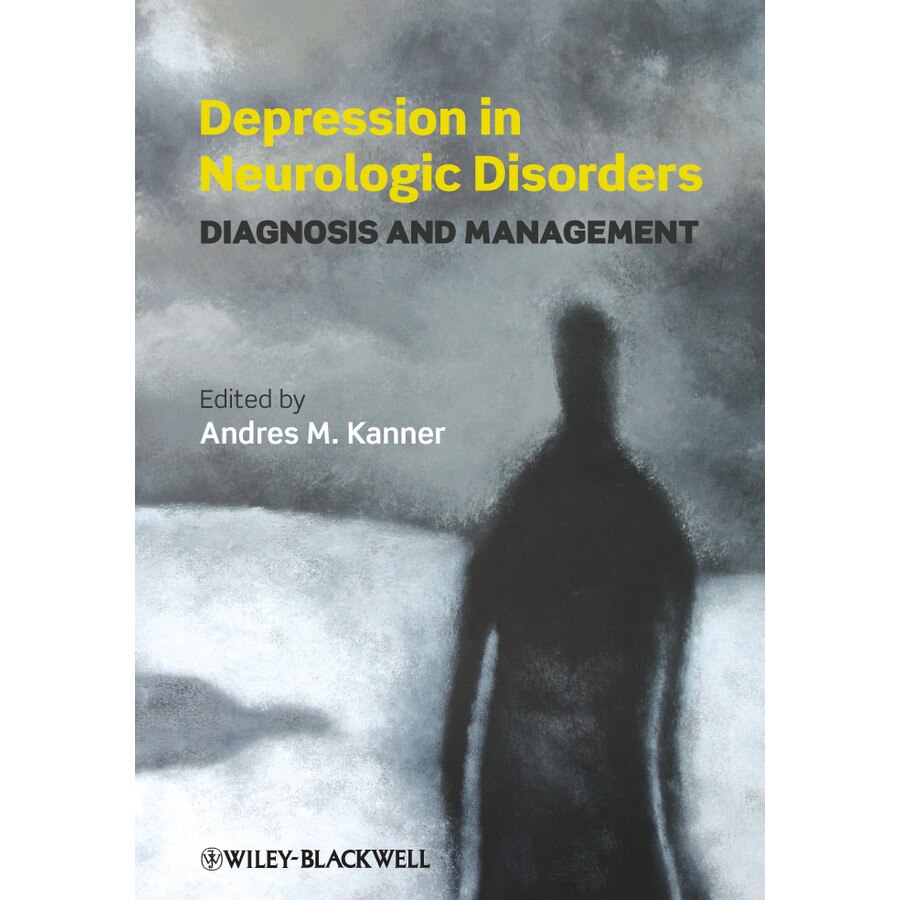 Depression in Neurologic Disorders de Andres Kanner