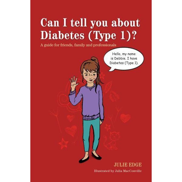 Can I Tell You about Diabetes (Type 1)? de Julie Edge