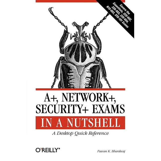 A+, Network+, Security+ Exams in a Nutshell de Pawan K Bhardwaj