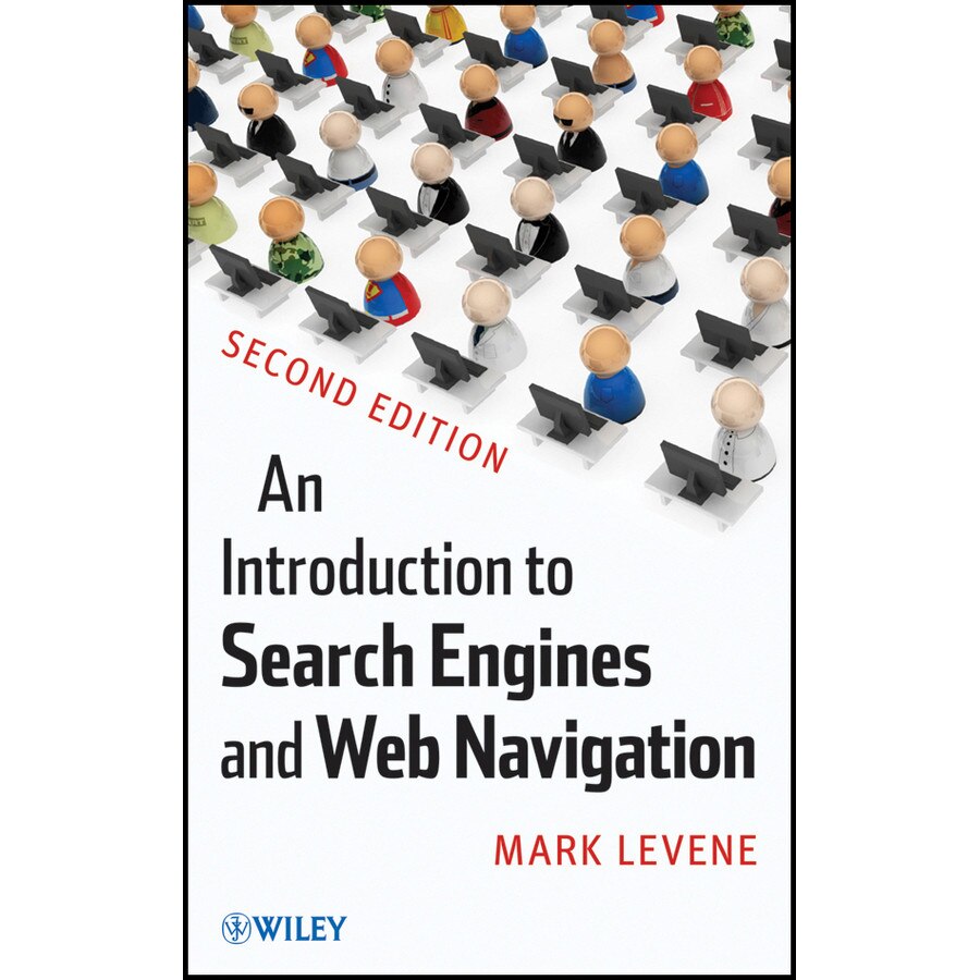 An Introduction to Search Engines and Web Navigation de Mark Levene
