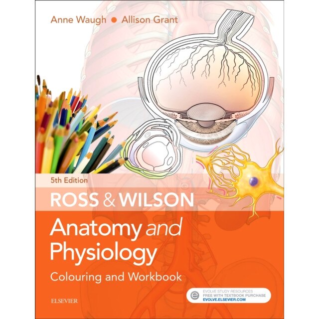 Ross & Wilson Anatomy and Physiology Colouring and Workbook de Anne Waugh