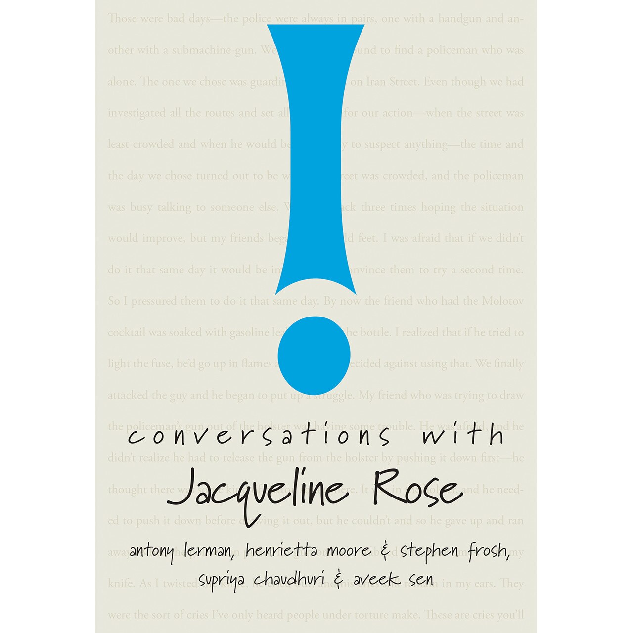 Conversations with Jacqueline Rose de Supriya Chaudhuri