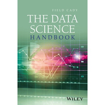 The Data Science Handbook de Field Cady The Data Science Handbook de Field Cady
