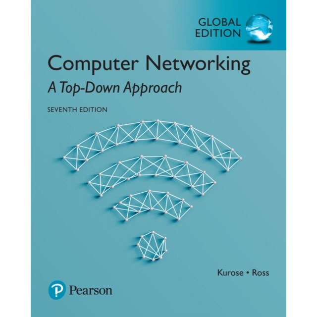 Computer Networking: A Top-Down Approach, Global Edition de James Kurose
