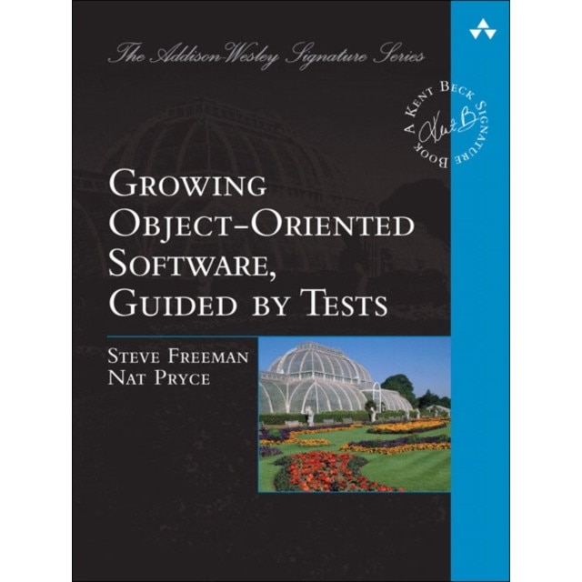 Growing Object-Oriented Software, Guided by Tests de Steve Freeman