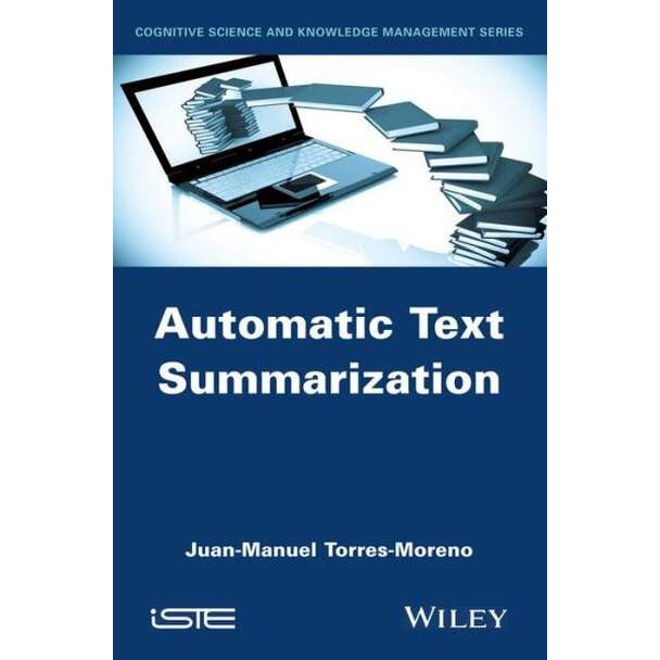 Automatic Text Summarization de Juan/-/Manuel Torres/-/Moreno
