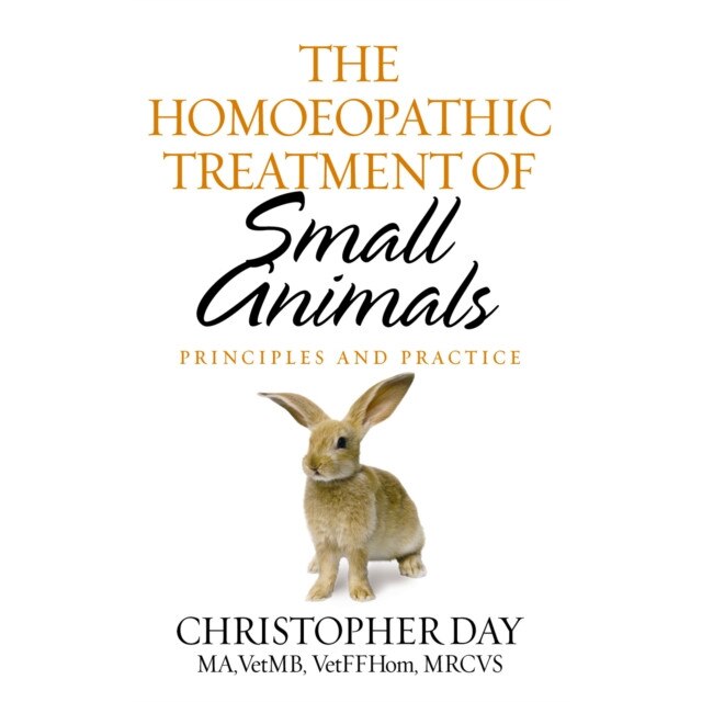 The Homoeopathic Treatment of Small Animals de Christopher E. I. Day