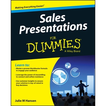 Sales Presentations for Dummies de Julie M. Hansen Sales Presentations for Dummies de Julie M. Hansen