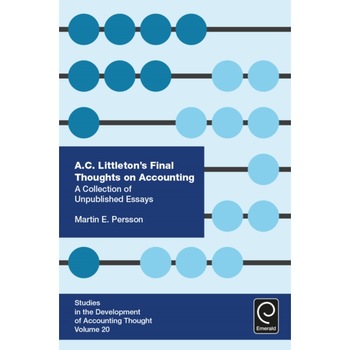 A. C. Littleton's Final Thoughts on Accounting de Martin E. Persson A. C. Littleton's Final Thoughts on Accounting de Martin E. Persson
