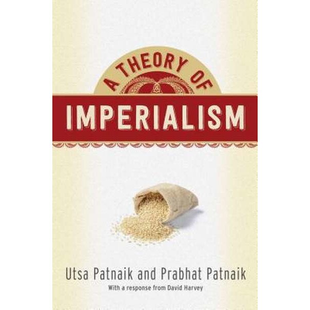 A Theory of Imperialism de Utsa Patnaik