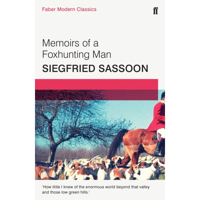 Memoirs of a Fox-Hunting Man de Siegfried Sassoon