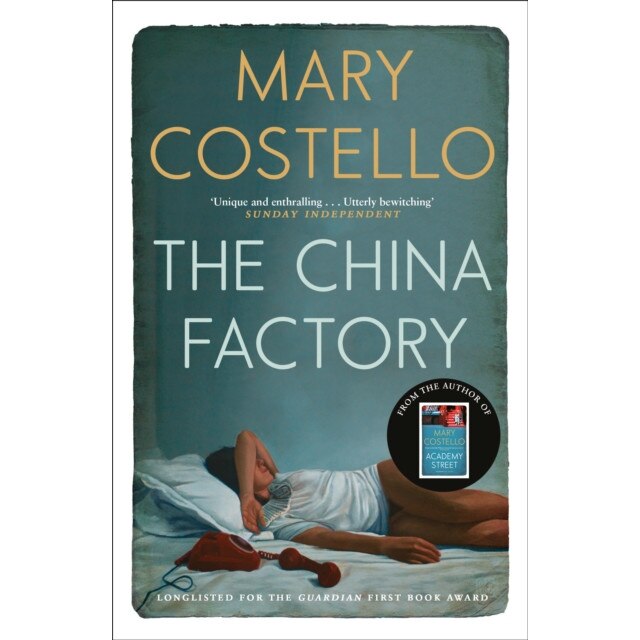 The China Factory de Mary Costello