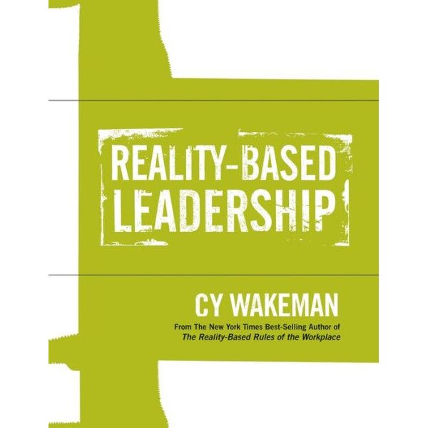 Reality/-/Based Leadership Self Assessment de Cy Wakeman