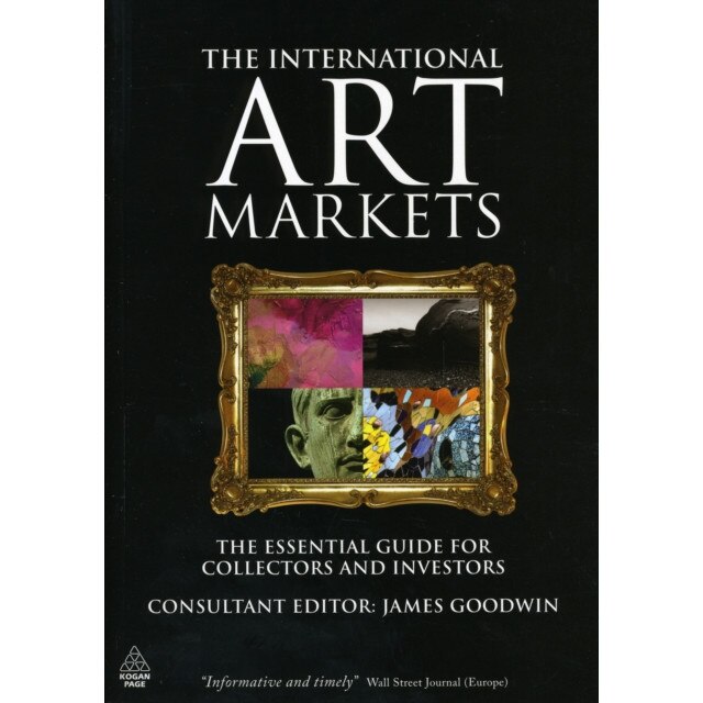 The International Art Markets de James Goodwin