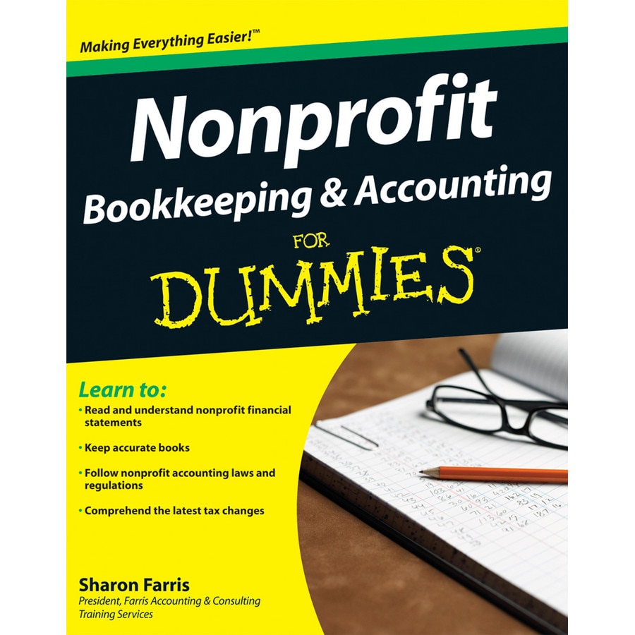 Nonprofit Bookkeeping and Accounting For Dummies de Sharon Farris