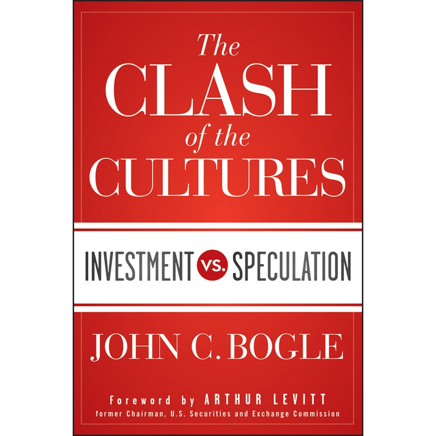 The Clash of the Cultures de John C. Bogle