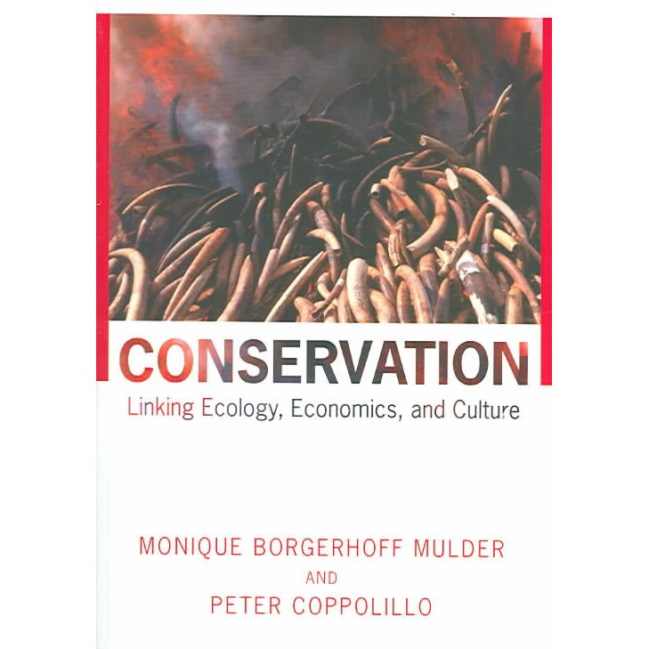 Conservation /-/ Linking Ecology, Economics, and Culture de Monique Borgerhoff Muld